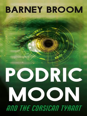 cover image of Podric Moon and the Corsican Tyrant